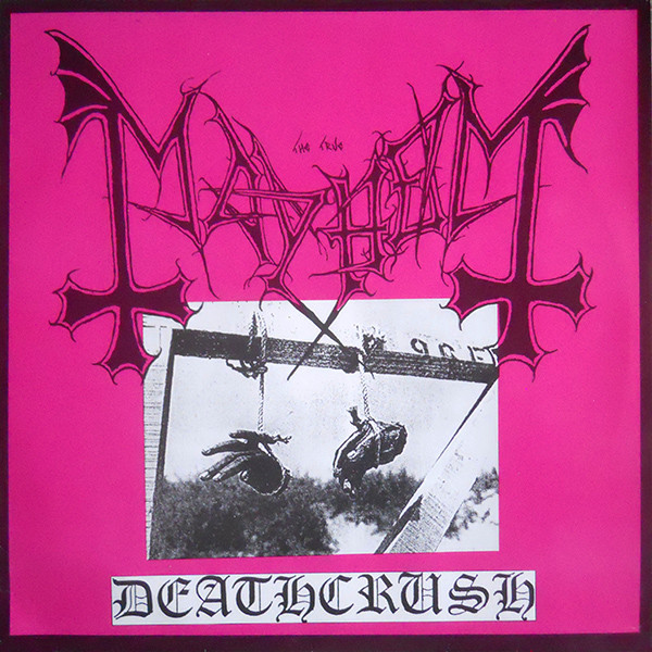 Mayhem, Deathcrush (1987). Foto: Discogs.